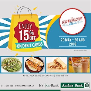 15% Off at The Sandwich Factory for Amana Bank Cardholders