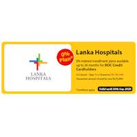 0 % interest Installment plans available up to 24 months for BOC credit cardholders at Lanka Hospitals