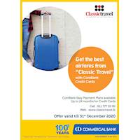 General Offer - Get the best airfares from “Classic Travel” with ComBank Credit Cards. 