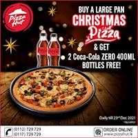 Buy a Large CHRISTMAS PAN PIZZA & get 2 FREE Coca-Cola Zero 400ml bottles at Pizza Hut