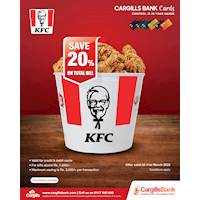20% off on the total bill when you purchase with a Cargills Bank Credit or Debit card at KFC