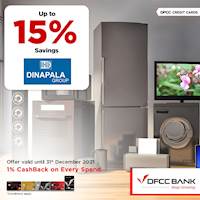 Enjoy up to 15% savings on selected brands at Dinapala Electronics with DFCC Credit Cards!