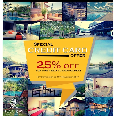 Enjoy your stayings with special credit card offers for HNB Cardholders at Oak Ray Hotels 