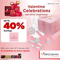 Enjoy up to 40% savings with DFCC Credit Cards at Diamond Dreams NV diamond & freshwater pearl jewellery excluding loose diamonds & 18kt Italian gold jewellery