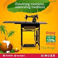 This Thai Pongal, enjoy exclusive offers and discounts for Singer Sewing Machines online or at island-wide Singer outlets