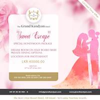 Sweet Escape Special Honeymoon Package at The Grand Kandyan Hotel